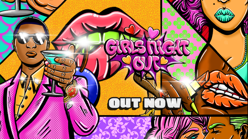 Girls Night Out - Available Now